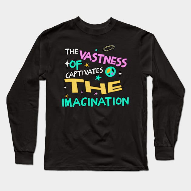 The vastness of space captivates the imagination. Long Sleeve T-Shirt by Blen Man Alexia